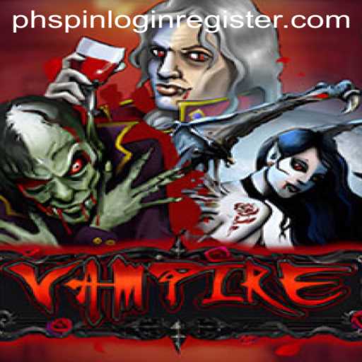Exploring the Dark World of 'Vampire': A Thrilling Game Experience